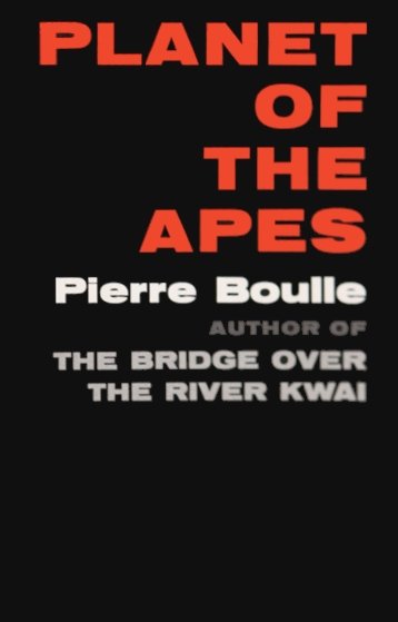 15. Planet of the Apes – Pierre Boulle (image credits: wikimedia)