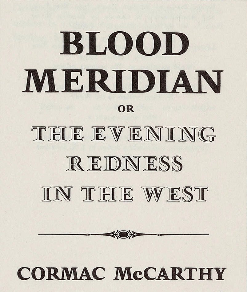 12. Blood Meridian – Cormac McCarthy (image credits: wikimedia)