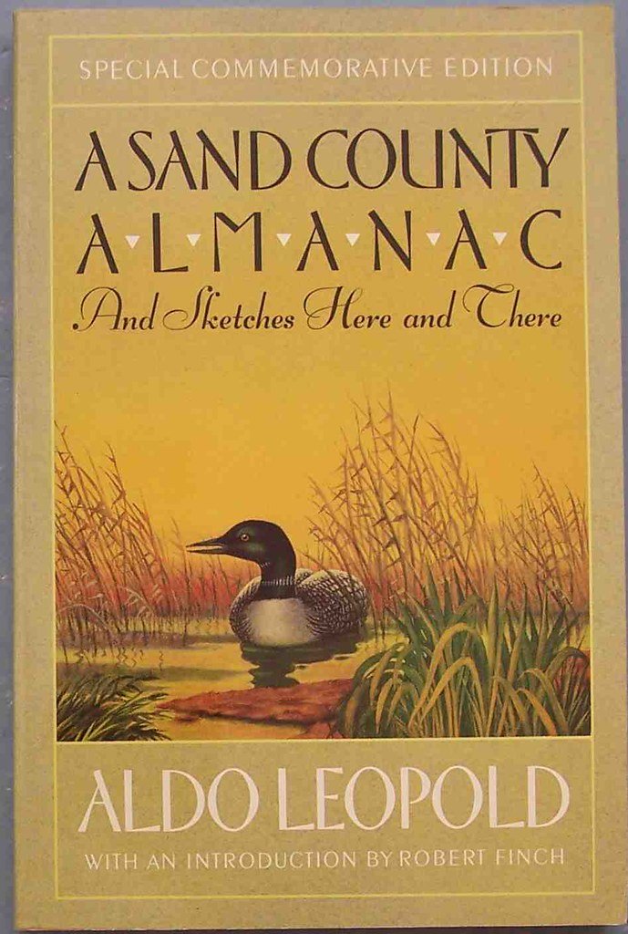 A Sand County Almanac by Aldo Leopold - Founding Modern American Conservation (image credits: flickr)