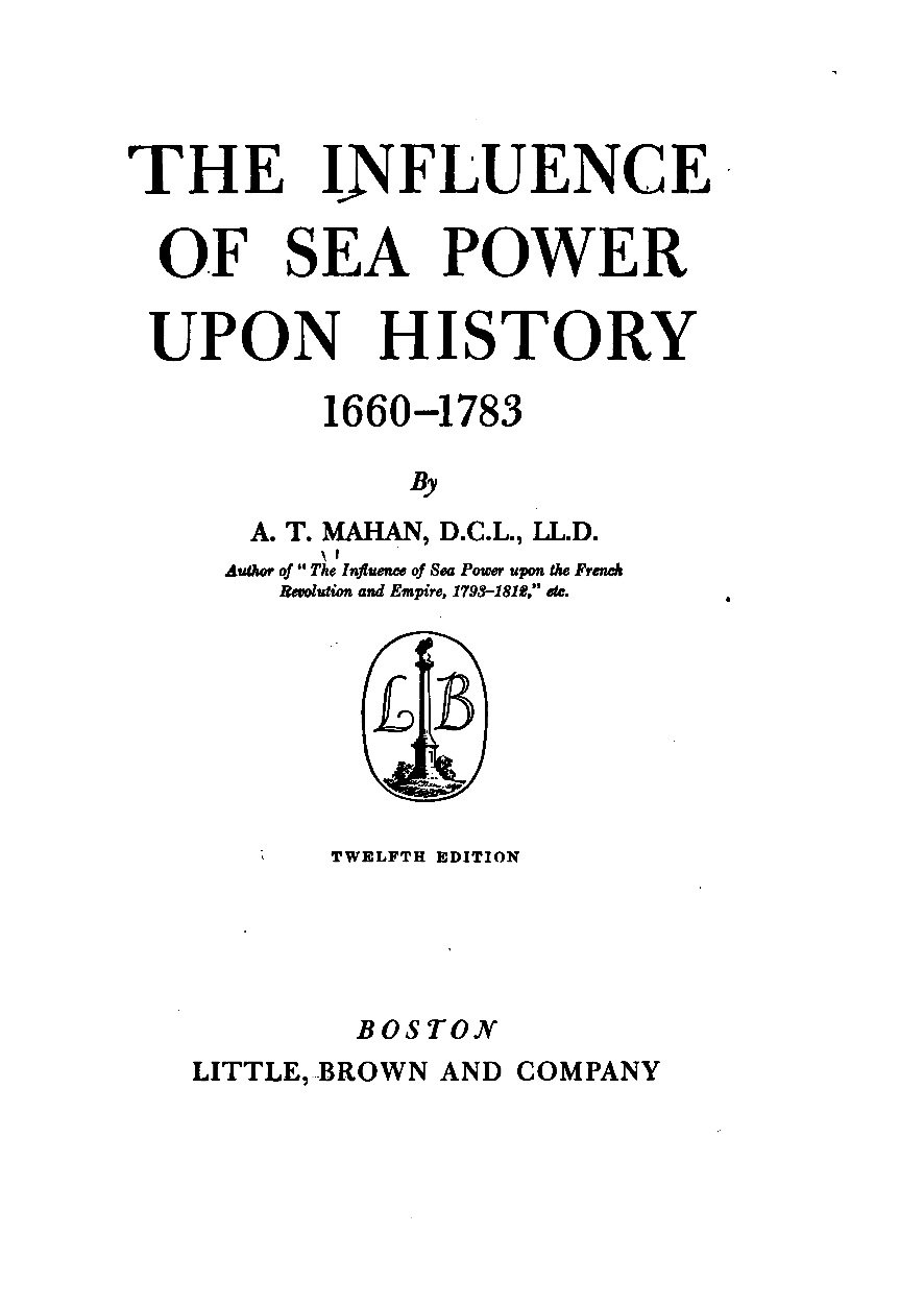 The Influence of Sea Power Upon History - Roosevelt's Naval Bible (image credits: scanned by Google Books, Public domain, https://commons.wikimedia.org/w/index.php?curid=3126691)