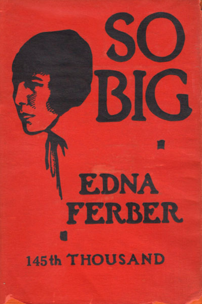3. So Big by Edna Ferber (1924) (First edition (1924)
https://www.yesterdaysgallery.com/pages/books/21856/edna-ferber/so-big

Photocopy scans with no alterations to public domain content are ineligible for copyright., Public domain)